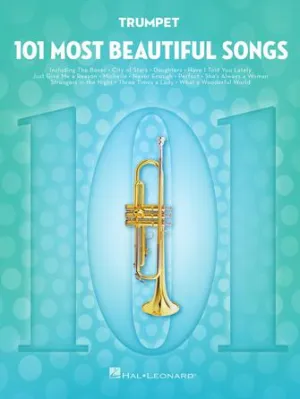 101 MOST BEAUTIFUL SONGS for Trumpet