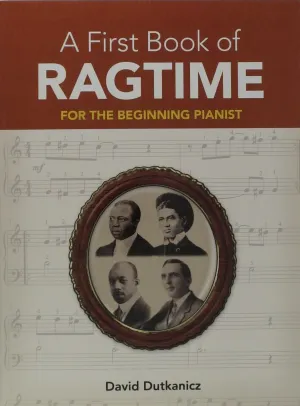 A First Book of RagTime For  The Beginning Pianist