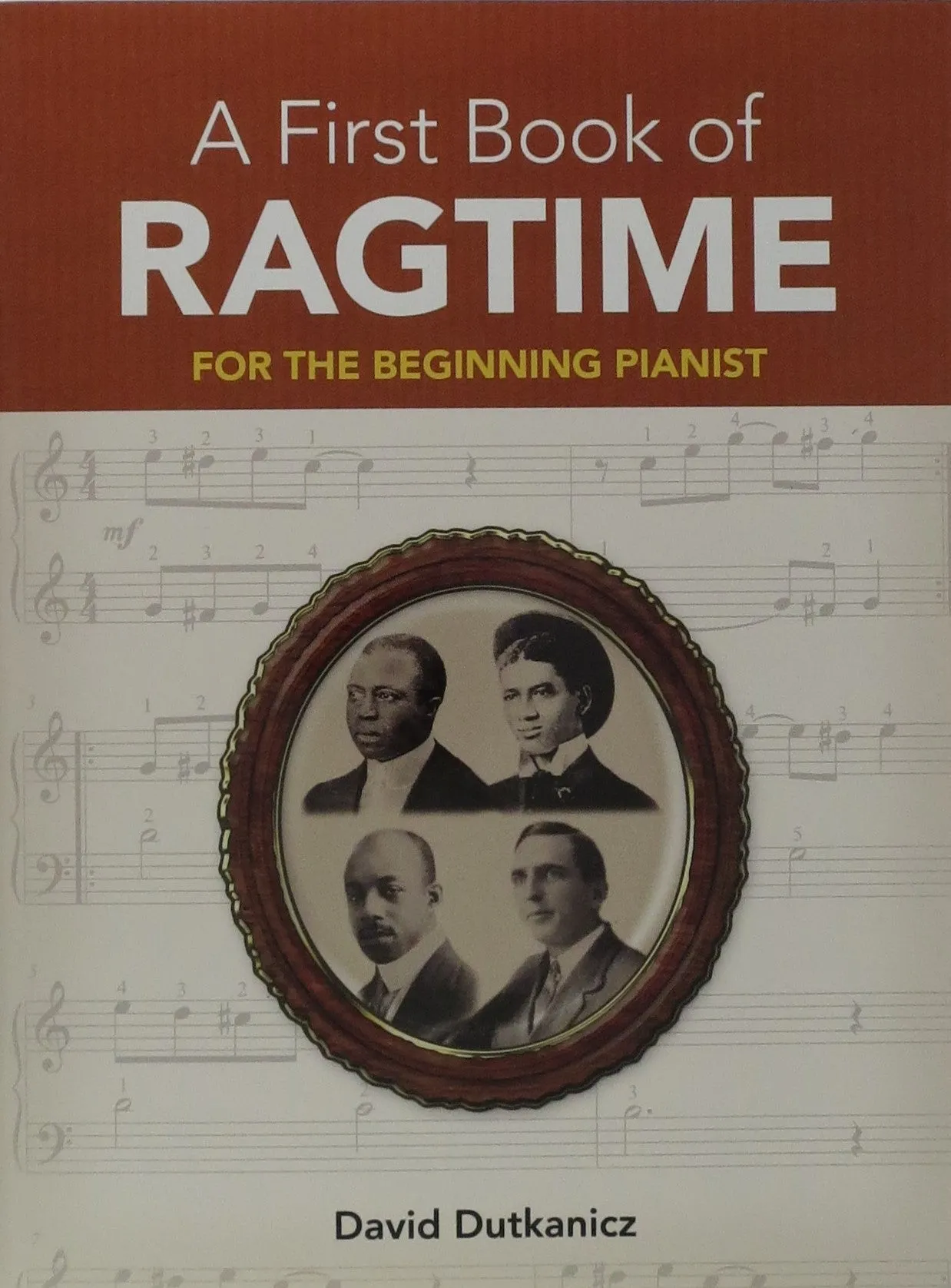 A First Book of RagTime For  The Beginning Pianist