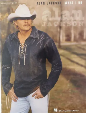 Alan Jackson What I Do