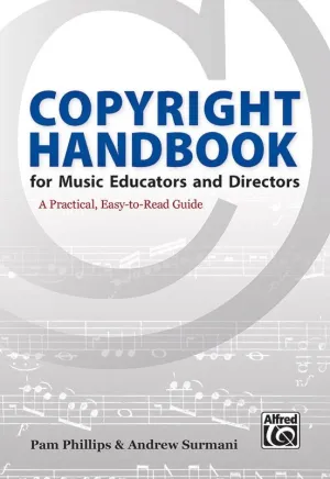 Copyright Handbook for Music Educators and Directors