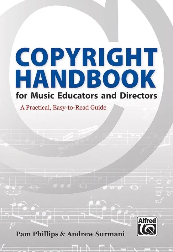 Copyright Handbook for Music Educators and Directors