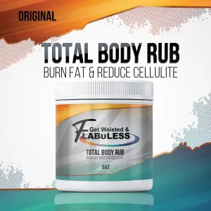 GET WAISTED & FLABULESS TOTAL BODY RUB (THE ORIGINAL)