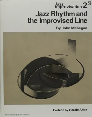 Jazz Improvisation: Jazz Rhythm and Improvised Line