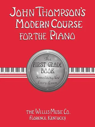 John Thompson's Modern Course for the Piano, First Grade