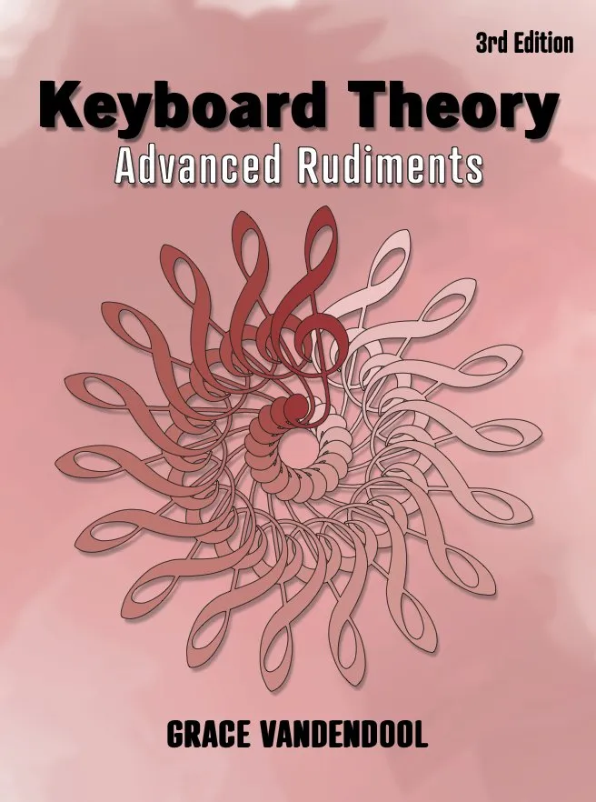 Keyboard Theory - Advanced Rudiments - 3rd Edition