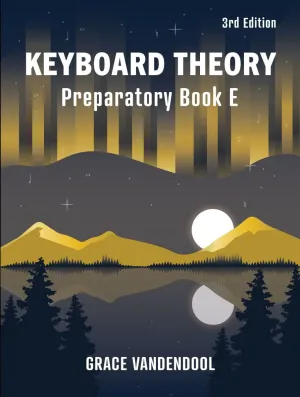 Keyboard Theory - Preparatory Book E - 3rd Edition