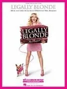 Legally Blonde - The Musical Piano/Vocal Selections (Melody in the Piano Part)