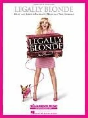 Legally Blonde - The Musical Piano/Vocal Selections (Melody in the Piano Part)