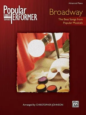 Popular Performer: Broadway The Best Songs from Popular Musicals