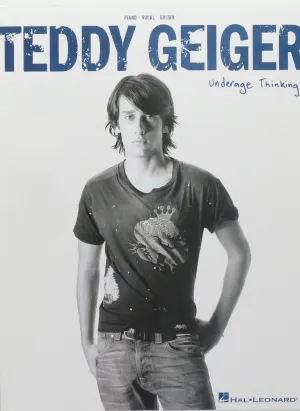Teddy Geiger Underage Thinking