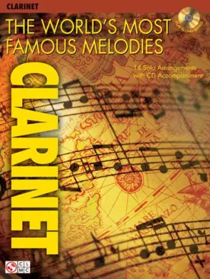 The World's Most Famous Melodies with CD for Clarinet