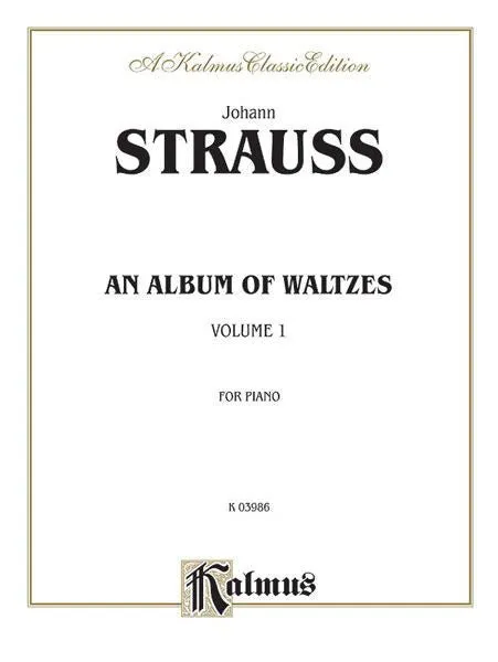 Waltzes, Volume I, By Johann Strauss