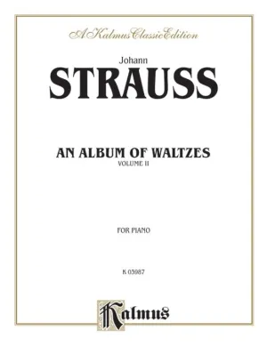 Waltzes, Volume II, By Johann Strauss